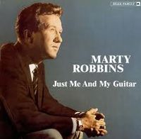 Marty Robbins - Just Me And My Guitar